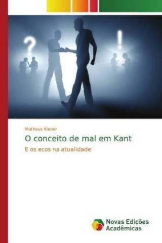 Knjiga O conceito de mal em Kant Matheus Kiener
