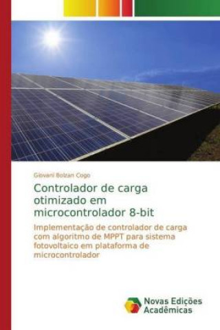 Libro Controlador de carga otimizado em microcontrolador 8-bit Giovani Bolzan Cogo