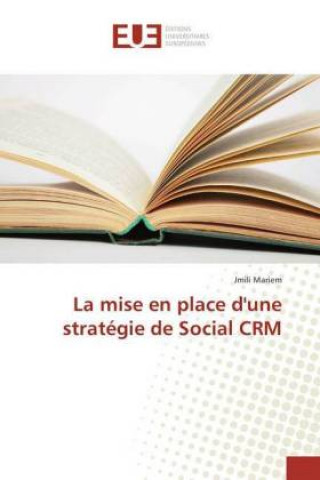 Carte La mise en place d'une stratégie de Social CRM Jmili Mariem