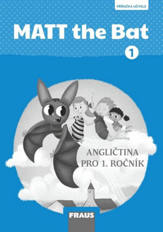 Kniha MATT the Bat 1 PU Miluška Karásková