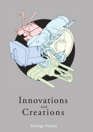 Книга Innovations and Creations George Manus