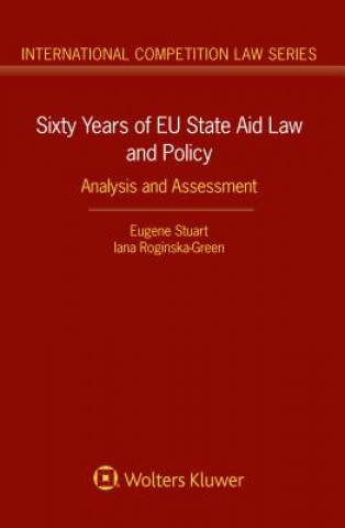 Kniha Sixty Years of EU State Aid Law and Policy Eugene Stuart