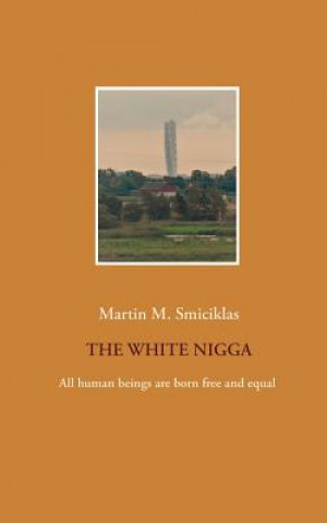 Βιβλίο White Nigga Martin M Smiciklas