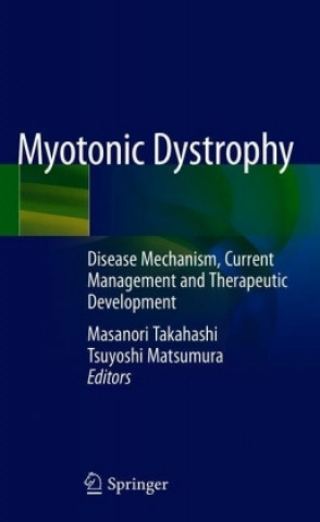 Kniha Myotonic Dystrophy Masanori P. Takahashi