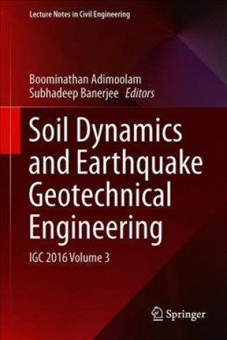 Kniha Soil Dynamics and Earthquake Geotechnical Engineering Boominathan Adimoolam