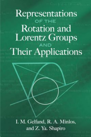 Carte Representations of the Rotation and Lorentz Groups and Their Applications I.M. Gelfand