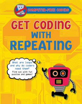 Knjiga Get Coding with Repeating Kevin Wood