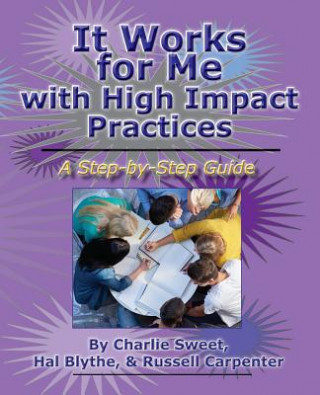 Kniha It Works for Me with High Impact Practices Charlie Sweet