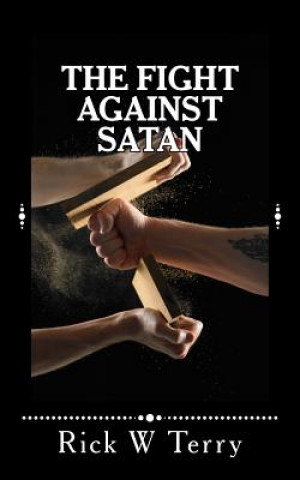 Buch The Fight Against Satan Rick W Terry