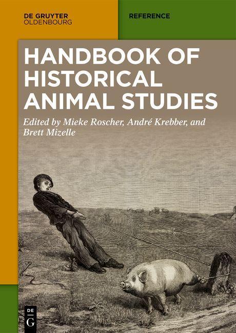 Carte Handbook of Historical Animal Studies Brett Mizelle