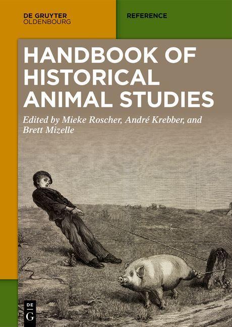 Książka Handbook of Historical Animal Studies Brett Mizelle