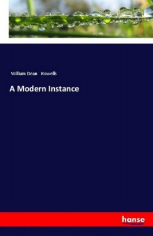 Knjiga A Modern Instance William Dean Howells