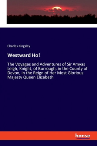 Kniha Westward Ho! Charles Kingsley