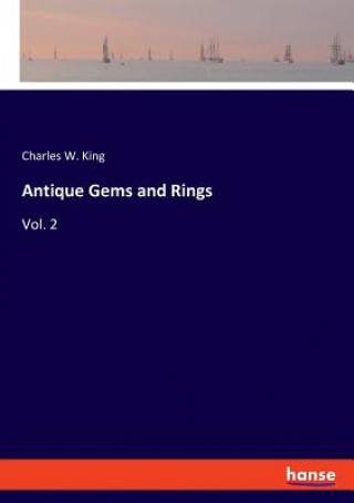 Kniha Antique Gems and Rings CHARLES W. KING