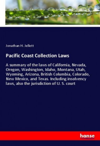 Kniha Pacific Coast Collection Laws Jonathan H. Jellett