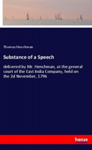 Kniha Substance of a Speech Thomas Henchman