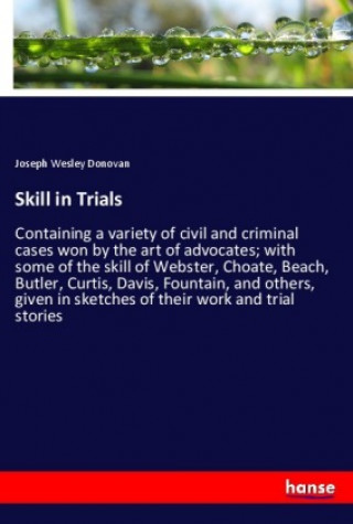 Knjiga Skill in Trials Joseph Wesley Donovan