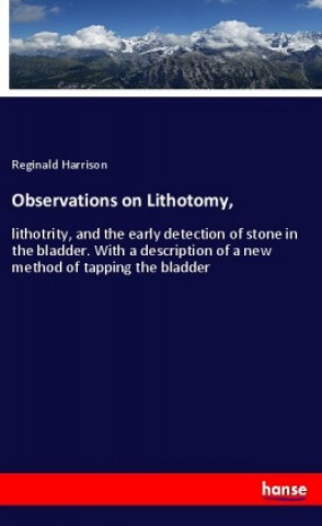 Book Observations on Lithotomy, Reginald Harrison