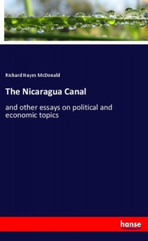 Carte The Nicaragua Canal Richard Hayes McDonald