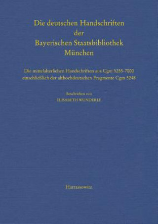 Carte Die deutschen Handschriften der Bayerischen Staatsbibliothek München Elisabeth Wunderle