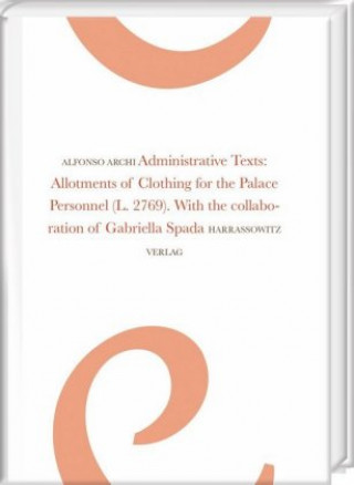 Kniha ADMINISTRATIVE TEXTS Alfonso Archi