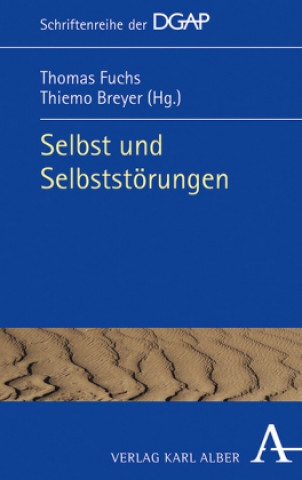 Kniha Selbst und Selbststörungen Thomas Fuchs