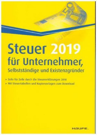 Kniha Steuer 2019 für Unternehmer, Selbstständige und Existenzgründer Willi Dittmann