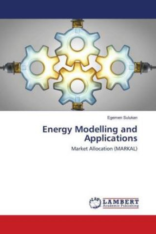 Kniha Energy Modelling and Applications Egemen Sulukan
