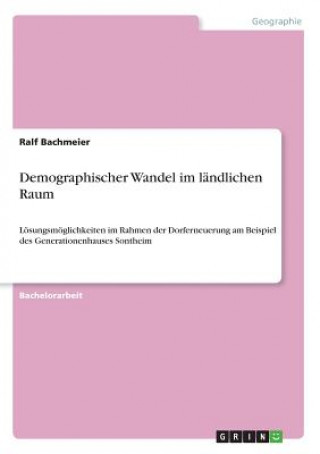 Buch Demographischer Wandel im ländlichen Raum Ralf Bachmeier