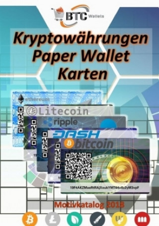 Carte BTC Wallets Kryptowährungen Paper Wallet Karten - Motivkatalog 2018 Daniel Boger