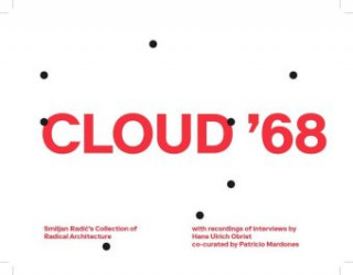 Kniha Cloud 68 Paper Voice: Smiljan Radic's Collection of Radical Architecture Fredi Fischli