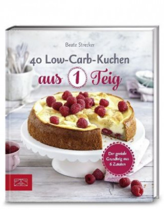 Carte 40 Low-Carb-Kuchen aus 1 Teig Beate Strecker