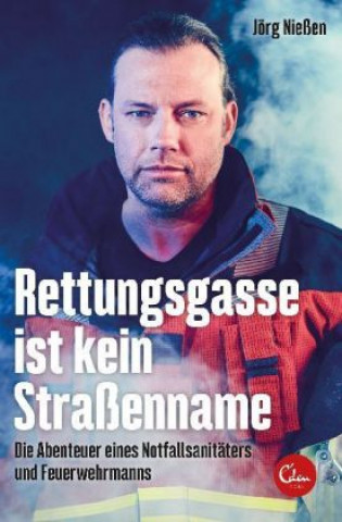 Kniha Rettungsgasse ist kein Straßenname Jörg Nießen