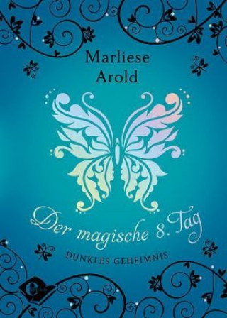 Kniha Der magische achte Tag (Band 2) Marliese Arold