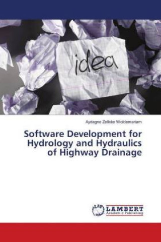 Carte Software Development for Hydrology and Hydraulics of Highway Drainage Aydagne Zelleke Woldemariam