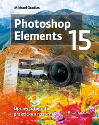 Kniha Photoshop Elements 15 Michael Gradias