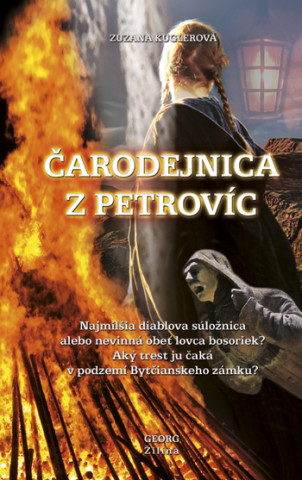 Kniha Čarodejnica z Petrovíc Zuzana Kuglerová