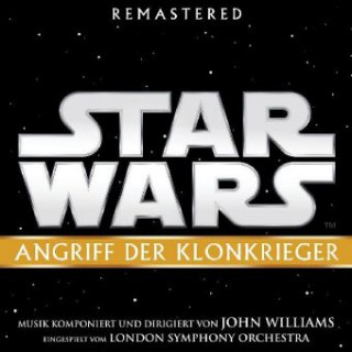 Áudio Star Wars: Angriff der Klonkrieger, 1 Audio-CD (Soundtrack) John Williams