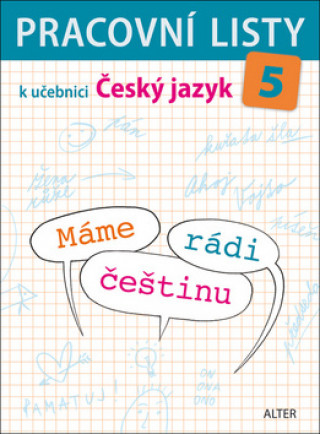Kniha Pracovní listy k učebnici Máme rádi češtinu 5 Lenka Bradáčová