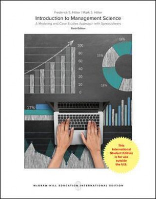 Książka ISE Introduction to Management Science: A Modeling and Case Studies Approach with Spreadsheets Frederick S. Hillier