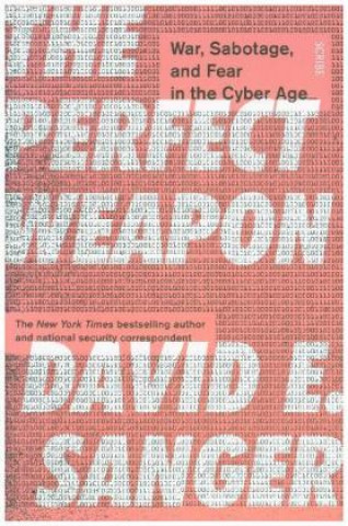 Книга Perfect Weapon David E Sanger