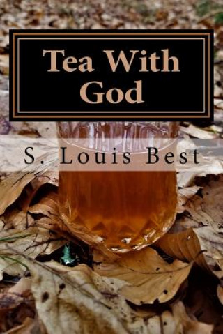 Kniha Tea with God S Louis Best