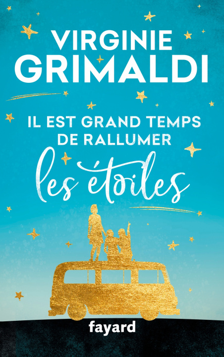 Книга Il est grand temps de rallumer les étoiles Virginie Grimaldi