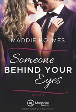 Livre Someone behind your eyes Maddie Holmes