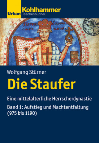 Kniha Die Staufer. Bd.1 Wolfgang Stürner