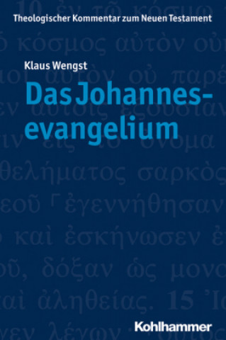 Kniha Das Johannesevangelium Klaus Wengst