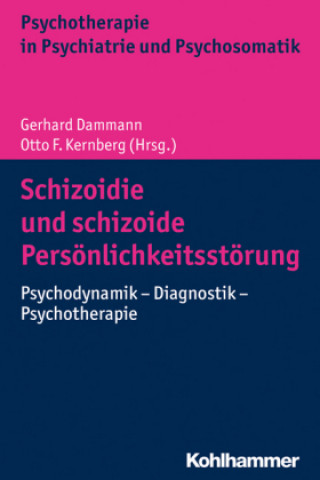 Kniha Schizoidie und schizoide Persönlichkeitsstörung Gerhard Dammann