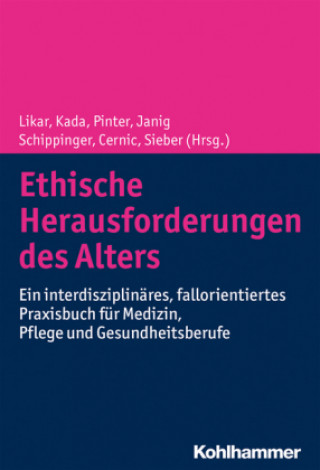 Könyv Ethische Herausforderungen des Alters Rudolf Likar