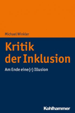 Könyv Kritik der Inklusion Michael Winkler