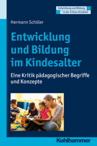 Könyv Entwicklung und Bildung im Kindesalter Hermann Schöler